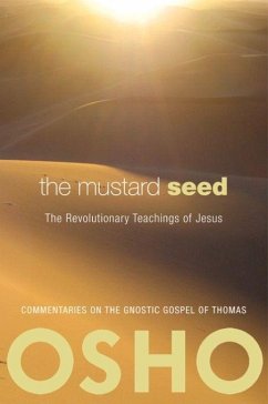 The Mustard Seed: The Revolutionary Teachings of Jesus - Osho