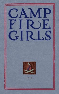 Camp Fire Girls - Gulick, Luther Halsey; Luther Gulick