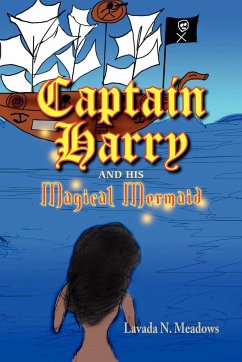 Captain Harry and His Magical Mermaid - Meadows, Lavada N.