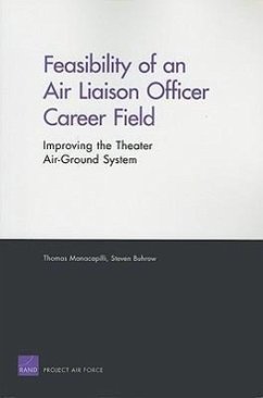 Feasibility of an Air Liaison Officer Career Field - Manacapilli, Thomas