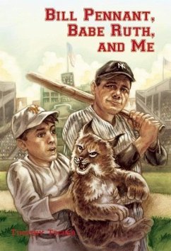 Bill Pennant, Babe Ruth, and Me - Tocher, Timothy