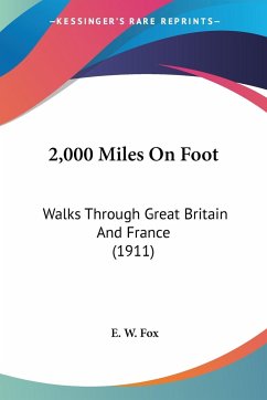 2,000 Miles On Foot - Fox, E. W.