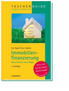 Immobilienfinanzierung Neue Kredite, neue Wege - Oppel, Kai; Radtke, Sven