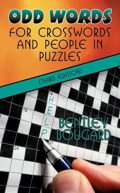 Odd Words for Crosswords and People in Puzzles (Third Edition) - Bougard, Bentley