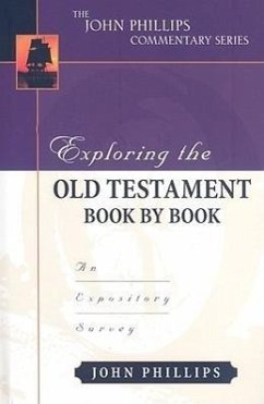 Exploring the Old Testament Book by Book - Phillips, John