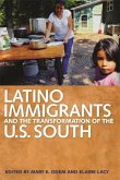 Latino Immigrants and the Transformation of the U.S. South