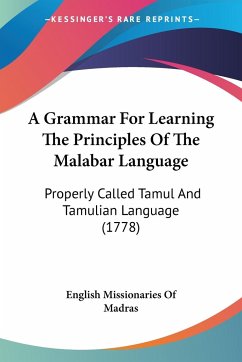 A Grammar For Learning The Principles Of The Malabar Language - English Missionaries Of Madras