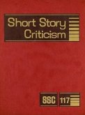 Short Story Criticism: Excerpts from Criticism of the Works of Short Fiction Writers