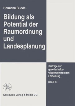 Bildung als Potential der Raumordnung und Landesplanung - Budde, Hermann
