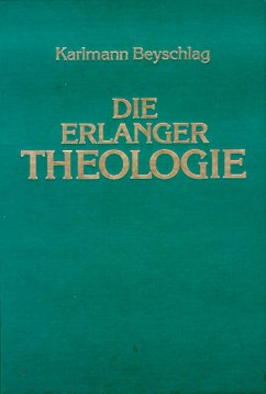 Die Erlanger Theologie - Beyschlag, Karlmann