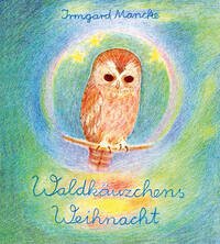 Waldkäuzchens Weihnacht