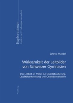 Wirksamkeit der Leitbilder von Schweizer Gymnasien - Mandel, Schewa