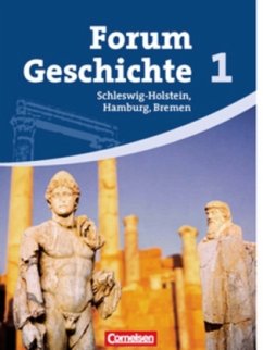 Von der Vorgeschichte bis zum Ende des Mittelalters / Forum Geschichte, Gymnasium Schleswig-Holstein, Bremen und Hamburg 1