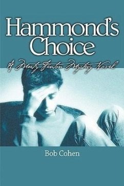 Hammond's Choice: A Marty Fenton Mystery Novel - Cohen, Bob