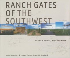 Ranch Gates of the Southwest - Assen, Henk van