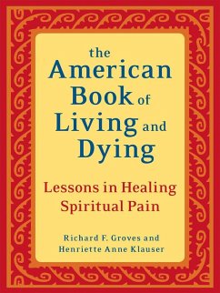 The American Book of Living and Dying - Groves, Richard F; Klauser, Henriette Anne