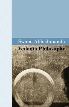 Vedanta Philosophy - Abhedananda, Swami