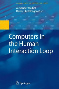 Computers in the Human Interaction Loop - Waibel, Alexander / Stiefelhagen, Rainer (ed.)