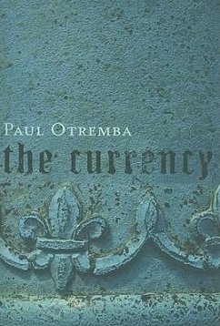 The Currency - Otremba, Paul