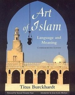 Art of Islam, Language and Meaning - Burckhardt, Titus