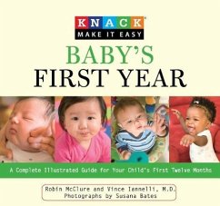 Baby's First Year: A Complete Illustrated Guide for Your Child's First Twelve Months - McClure, Robin; Iannelli, Vincent