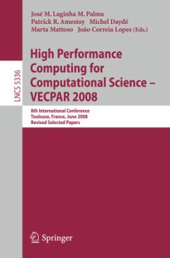 High Performance Computing for Computational Science - VECPAR 2008 - Palma, José M. Laginha M. / Amestoy, Patrick / Daydé, Michel et al. (Volume editor)