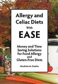 Allergy and Celiac Diets With Ease, Revised: Money and Time Saving Solutions for Food Allergy and Gluten-Free Diets - Dumke, Nicolette M.