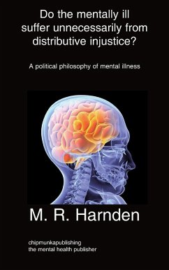 Do the mentally ill suffer unneeded distributive injustice? - Harnden, M R