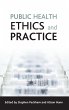 Public health ethics and practice - Bild 1