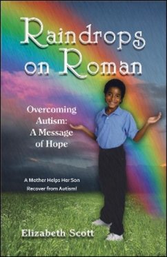Raindrops on Roman: Overcoming Autism: A Message of Hope - Scott, Elizabeth Burton