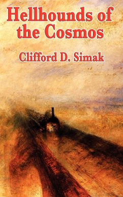 Hellhounds of the Cosmos - Simak, Clifford D.