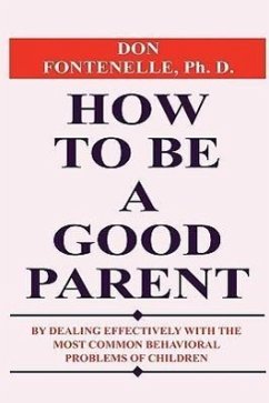 How To Be A Good Parent - Fontenelle, Don