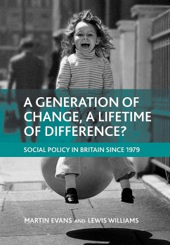 A generation of change, a lifetime of difference? - Evans, Martin; Williams, Lewis
