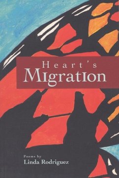 Heart's Migration - Rodriguez, Linda