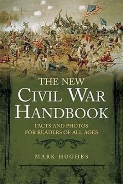The New Civil War Handbook - Hughes, Mark