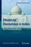 Öffentliche Übernahmen in Indien - Ein Praxishandbuch