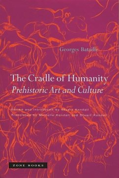 The Cradle of Humanity - Bataille, Georges