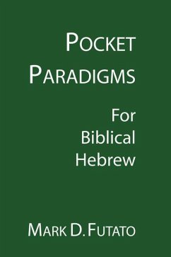 Pocket Paradigms: For Biblical Hebrew - Futato, Mark D.
