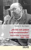 "Ich bin mit jedem Lob einverstanden" "Ich bin mit jedem Lob einverstanden"