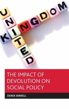 The impact of devolution on social policy - Birrell, Derek