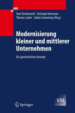 Modernisierung kleiner und mittlerer Unternehmen - Dombrowski, Uwe / Herrmann, Christoph / Lacker, Thomas / Sonnentag, Sabine (Hrsg.)