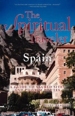 The Spiritual Traveler: Spain - Bahrami, Beebe