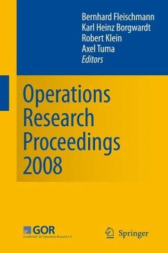 Operations Research Proceedings 2008 - Fleischmann, Bernhard / Borgwardt, Karl-Heinz / Klein, Robert / Tuma, Axel (ed.)