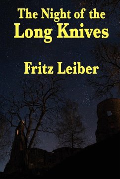 The Night of the Long Knives - Leiber, Fritz