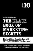 The Black Book of Marketing Secrets, Vol. 10