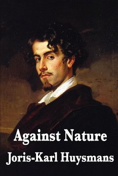 Against Nature - Huysmans, Joris Karl