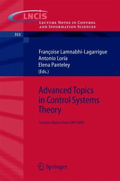 Advanced Topics in Control Systems Theory - Lamnabhi-Lagarrigue, Françoise / Loría, Antonio / Panteley, Elena (eds.)