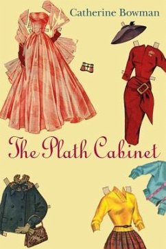 The Plath Cabinet - Bowman, Catherine