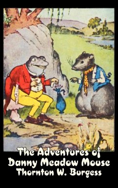 The Adventures of Danny Meadow Mouse by Thornton Burgess, Fiction, Animals, Fantasy & Magic - Burgess, Thornton W.