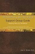 The Understanding Your Suicide Grief Support Group Guide - Wolfelt, Alan D
